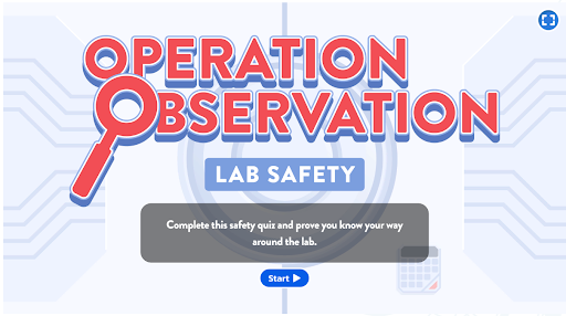 An image of a digital lab safety quiz titled "Operation Observation" with an interactive start screen.