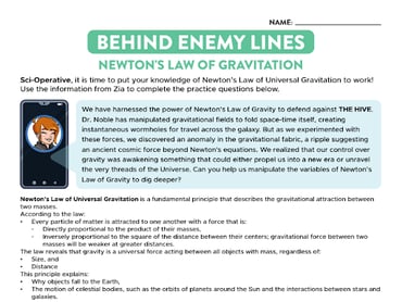 A piece of content titled Behind Enemy Lines: Newton's Law of Gravitation explaining Newton's Law of Universal Gravitation with narrative context and questions about its application to celestial and universal systems.
